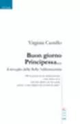 Copertina libro <b>Buon giorno principessa ..</b>