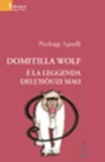 Copertina libro <b>Domitilla Wolf e la leggenda dell'hòuzi mao</b>