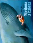 Copertina libro <b>Marilena la balena<br></b>(titolo originale o altro titolo: <i>Marlène baleine</i>)