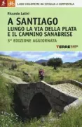 Copertina libro <b>A Santiago lungo la Via della Plata e il Cammino Sanabrese</b>