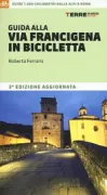 Copertina libro <b>Guida alla Via Francigena in bicicletta</b>