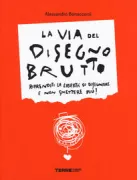 Copertina libro <b>La via del disegno brutto</b>