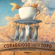 Copertina libro <b>Coraggioso come un topo<br></b>(titolo originale o altro titolo: <i>Brave as a mouse</i>)