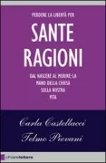 Copertina libro <b>Sante ragioni</b>