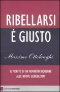 Copertina libro <b>Ribellarsi è giusto</b>