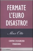 Copertina libro <b>Fermate l'eurodisastro!<br></b>(titolo originale o altro titolo: <i>Stoppt das Euro-Desaster!</i>)