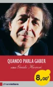 Copertina libro <b>Quando parla Gaber</b>