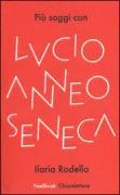 Copertina libro <b>Più saggi con Lucio Anneo Seneca</b>