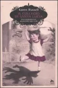 Copertina libro <b>Il collegio di Santa Lucia per giovinette allevate dai lupi</b>