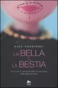 Copertina libro <b>La bella & la bestia<br></b>(titolo originale o altro titolo: <i>Beauty junkies</i>)