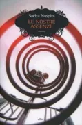 Copertina libro <b>Le nostre assenze</b>