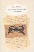 Copertina libro <b>L'ultima lettera d'amore<br></b>(titolo originale o altro titolo: <i>The last letter from your lover</i>)