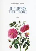 Copertina libro <b>Il libro dei fiori<br></b>(titolo originale o altro titolo: <i>Neues Blumenbuch</i>)