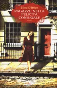Copertina libro <b>Ragazze nella felicità coniugale<br></b>(titolo originale o altro titolo: <i>Girls in their married bliss</i>)