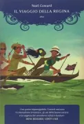 Copertina libro <b>Il viaggio della regina<br></b>(titolo originale o altro titolo: <i>Pomp and circumstance</i>)