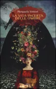 Copertina libro <b>La vita incerta delle ombre</b>