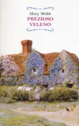 Copertina libro <b>Prezioso veleno<br></b>(titolo originale o altro titolo: <i>Precious bane</i>)