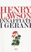 Copertina libro <b>Innaffiate i gerani<br></b>(titolo originale o altro titolo: <i>Water them geraniums</i>)