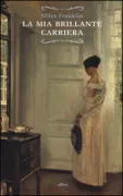 Copertina libro <b>La mia brillante carriera<br></b>(titolo originale o altro titolo: <i>My brilliant career. -</i>)