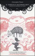 Copertina libro <b>Il vangelo secondo Biff<br></b>(titolo originale o altro titolo: <i>Lamb : the Gospel according to Biff, Christ's childhood pal</i>)
