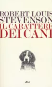 Copertina libro <b>Il carattere dei cani<br></b>(titolo originale o altro titolo: <i>The character of dogs</i>)