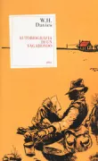 Copertina libro <b>Autobiografia di un vagabondo<br></b>(titolo originale o altro titolo: <i>The autobiography of a super-tramp</i>)