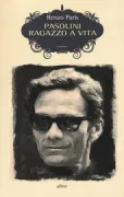 Copertina libro <b>Pasolini ragazzo a vita</b>
