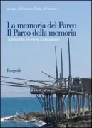 Copertina libro <b>La memoria del parco, il parco della memoria</b>