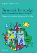 Copertina libro <b>Tu semini, Io raccolgo</b>