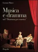 Copertina libro <b>Musica e dramma nel dramma per musica</b>