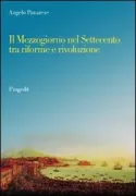 Copertina libro <b>Il Mezzogiorno nel Settecento tra riforme e rivoluzione</b>