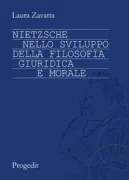 Copertina libro <b>Nietzsche nello sviluppo della filosofia giuridica e morale</b>