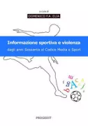 Copertina libro <b>Informazione sportiva e violenza</b>