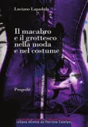 Copertina libro <b>Il macabro e il grottesco nella moda e nel costume</b>