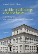 Copertina libro <b>La visione dell'Europa e del suo futuro</b>