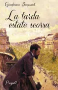 Copertina libro <b>La tarda estate scorsa</b>