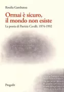 Copertina libro <b>Ormai è sicuro, il mondo non esiste</b>