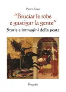 Copertina libro <b>Bruciar le robe e gastigar la gente</b>