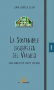 Copertina libro <b>La sostenibile leggerezza del viaggio</b>