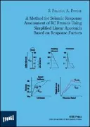 Copertina libro <b>A method for seismic response assessment of RC frames using simplified linear approach based on response factors</b>
