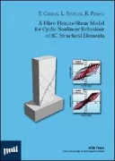 Copertina libro <b>A fibre flexure-shear model for cyclic nonlinear behaviour of RC structural elements</b>