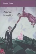 Copertina libro <b>Amore in esilio<br></b>(titolo originale o altro titolo: <i>al-Hubb fi al-manfa</i>)