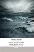 Copertina libro <b>Dalla mia finestra si vedeva il mare</b>