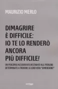 Copertina libro <b>Dimagrire è difficile</b>
