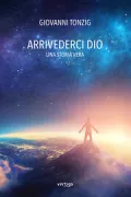 Copertina libro <b>Arrivederci Dio</b>