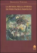 Copertina libro <b>La Russia nella poesia di Pier Paolo Pasolini</b>