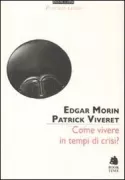Copertina libro <b>Come vivere in tempi di crisi?<br></b>(titolo originale o altro titolo: <i>Comment vivre en temps de crise?</i>)