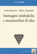 Copertina libro <b>Immagini simboliche e metamorfosi di idee</b>
