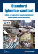 Copertina libro <b>Standard igienico-sanitari dell'edilizia e degli impianti nei luoghi degli alimenti</b>