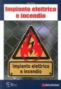 Copertina libro <b>Impianto elettrico e incendio</b>